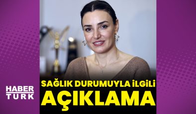 Sevcan Orhan, sağlık durumuyla ilgili açıklama yaptı