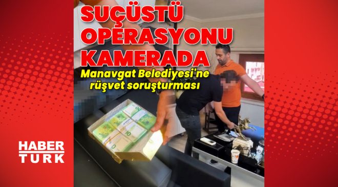 Son dakika: Manavgat Belediyesi’ne operasyon