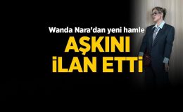 Wanda Nara’dan yeni hamle: Aşkını tekrar ilan etti